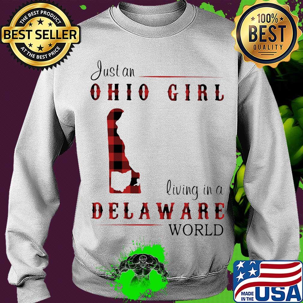 Just an ohio girl living in a delaware world s Sweater Just an ohio girl living in a delaware world s Sweater