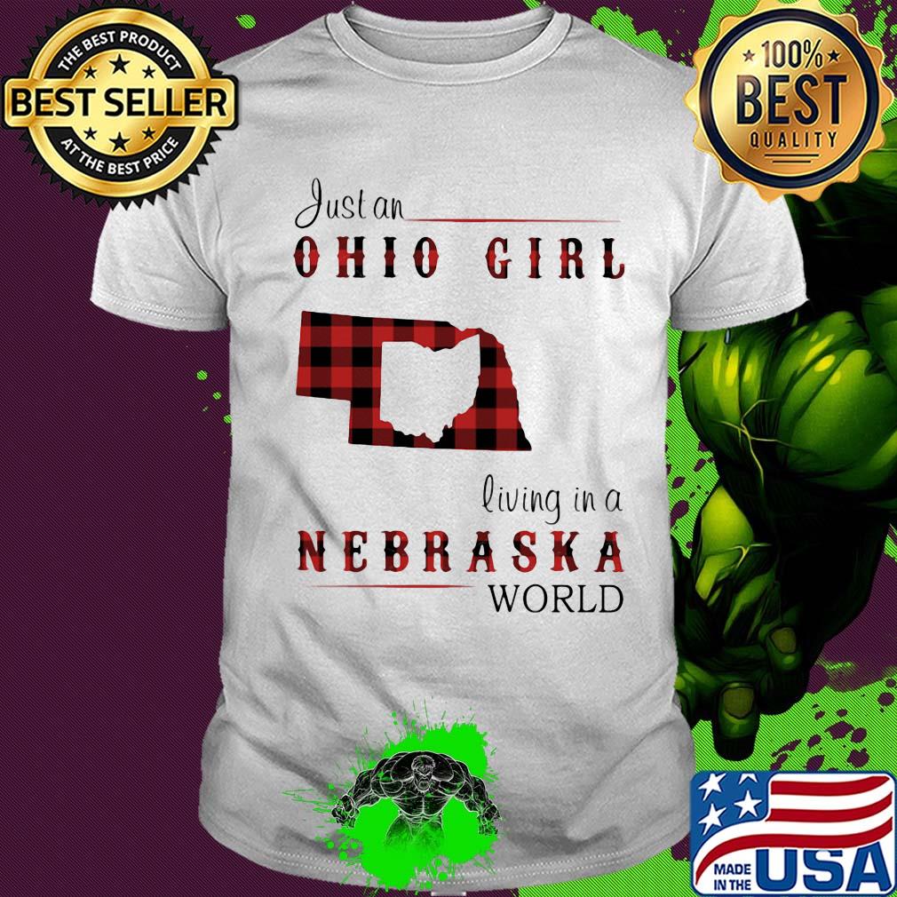 Just an ohio girl living in a nebraska world map shirt