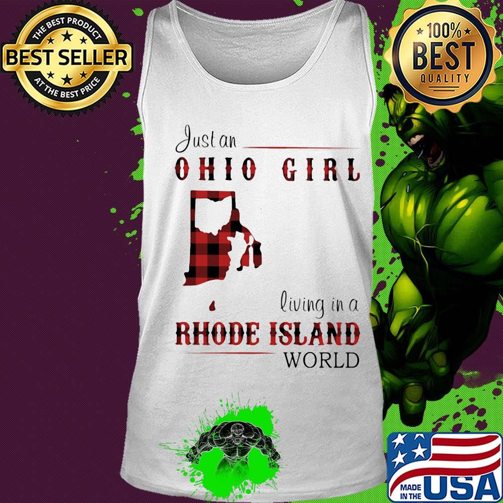 Just an ohio girl living in a rhode island world s Tank top Just an ohio girl living in a rhode island world s Tank top