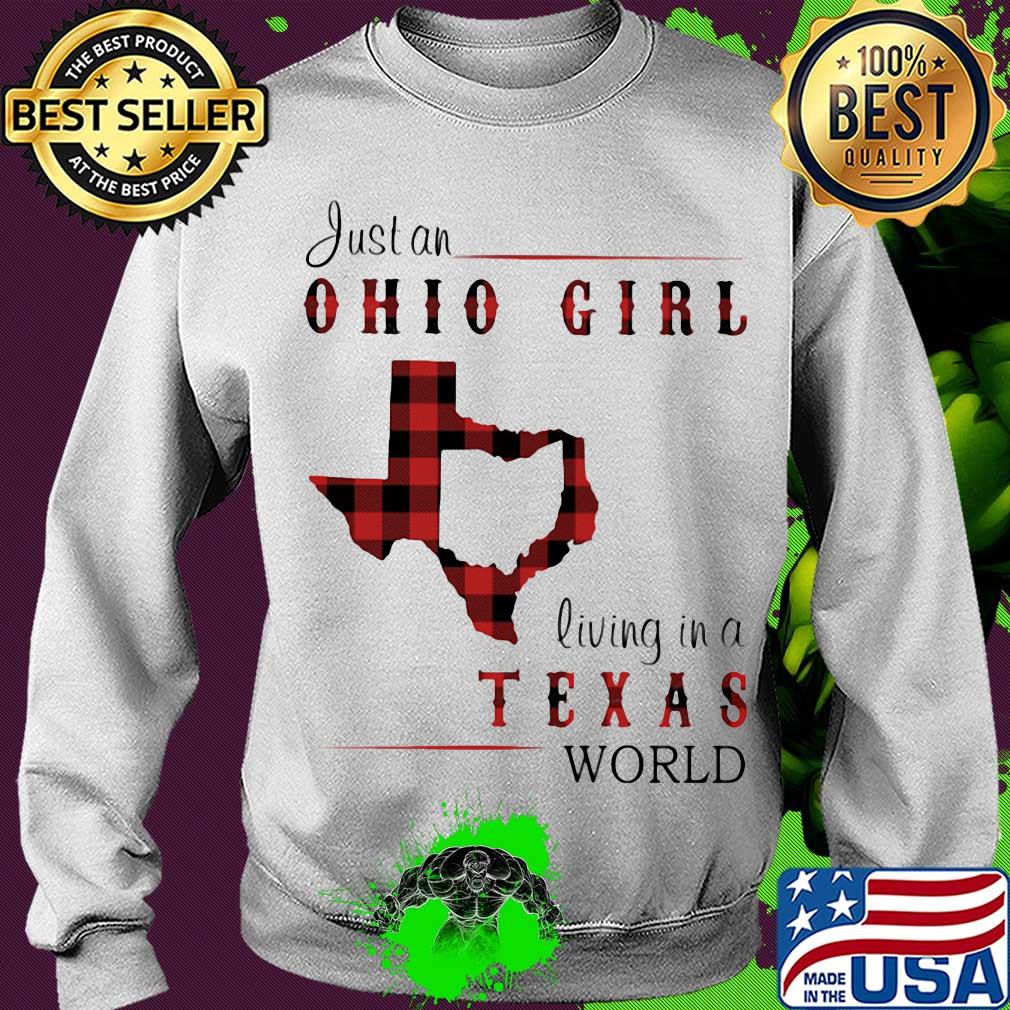 Just an ohio girl living in a texas world s Sweater Just an ohio girl living in a texas world s Sweater