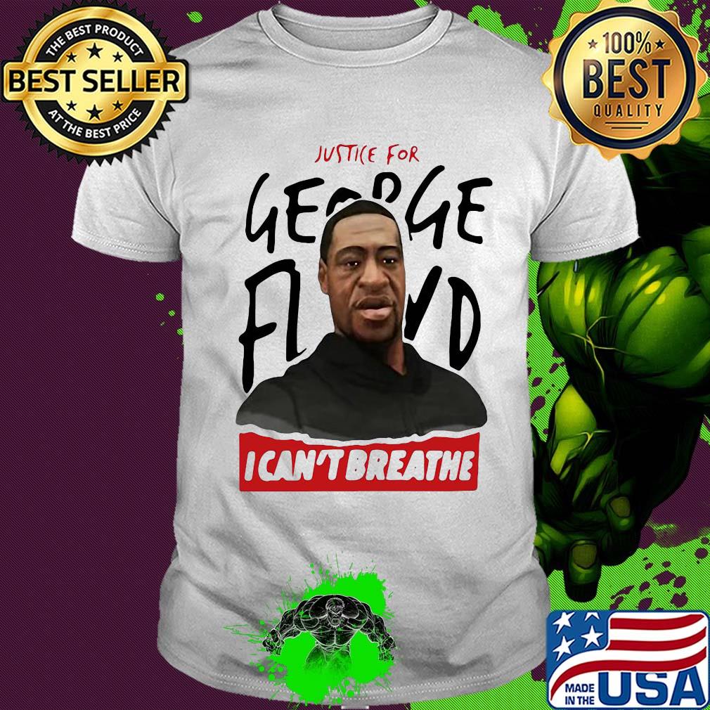 Justice for george floyd I can't breathe art shirt