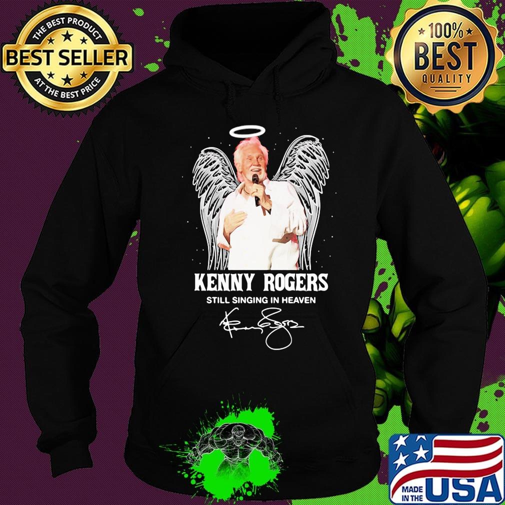 Kenny rogers still singing in heaven signature s Hoodie Kenny rogers still singing in heaven signature s Hoodie