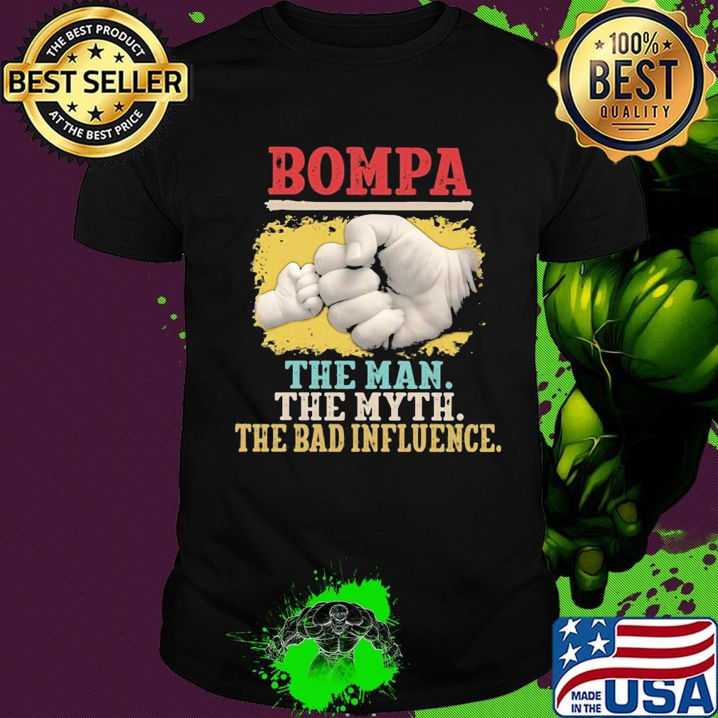 King Crab Bompa The Man The Myth The Bad Influence Shirt