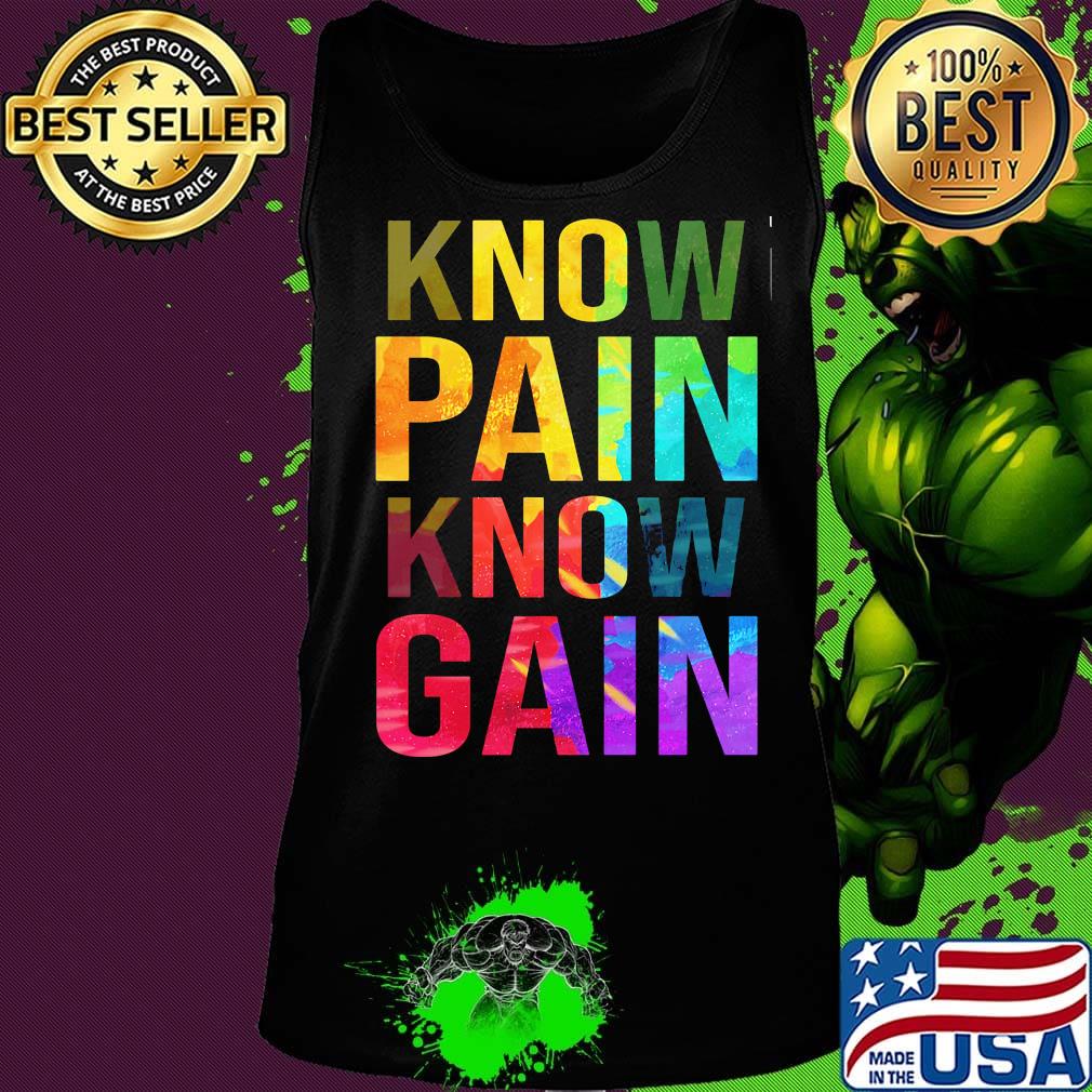 Know Pain Know Gain Shirt Tank top Know Pain Know Gain Shirt Tank top