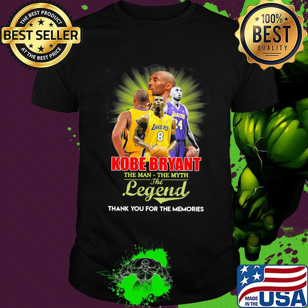 Kobe bryant the man the myth the legend thank you for the memories light shirt