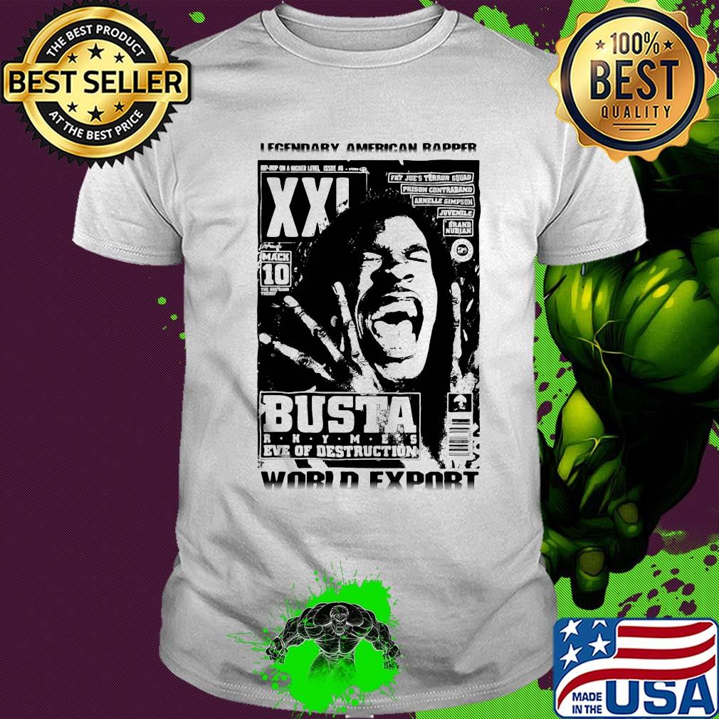 Legendary american rapper busta eve of destruction world export shirt