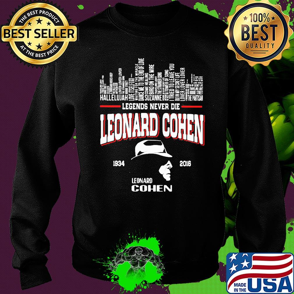 Legends never die leonard cohen 1934 2016 leonard cohen s Sweater Legends never die leonard cohen 1934 2016 leonard cohen s Sweater