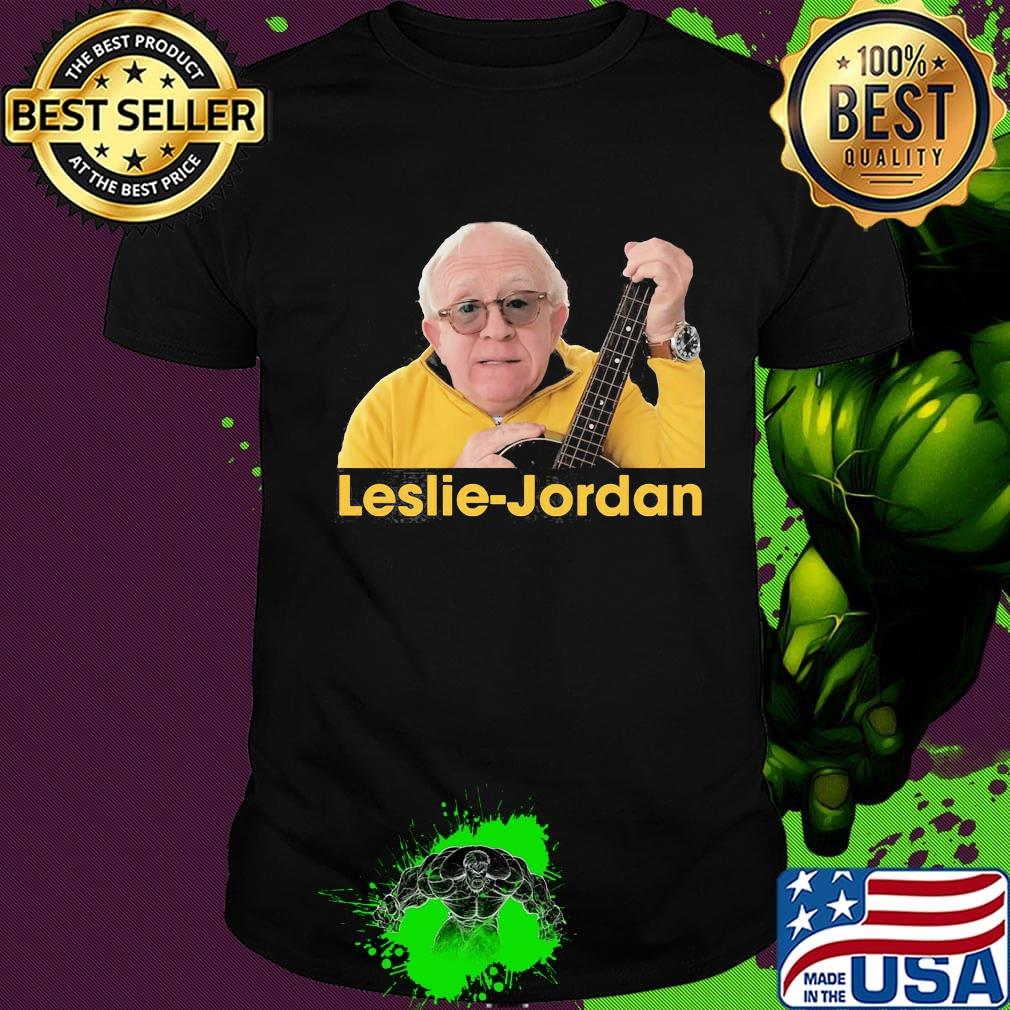 Leslie jordan playing guitar shirt Leslie jordan playing guitar shirt