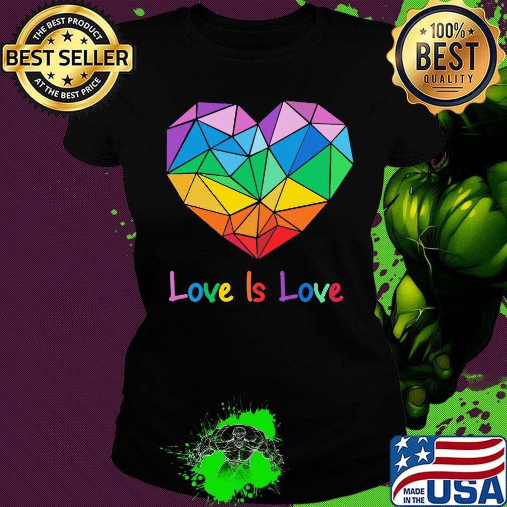 Lgbt love is love heart s Ladies tee Lgbt love is love heart s Ladies tee