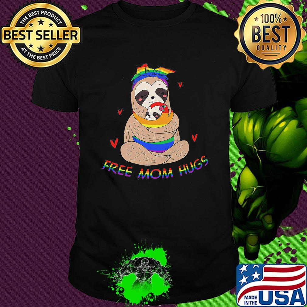 LGBT sloth free mom hugs shirt