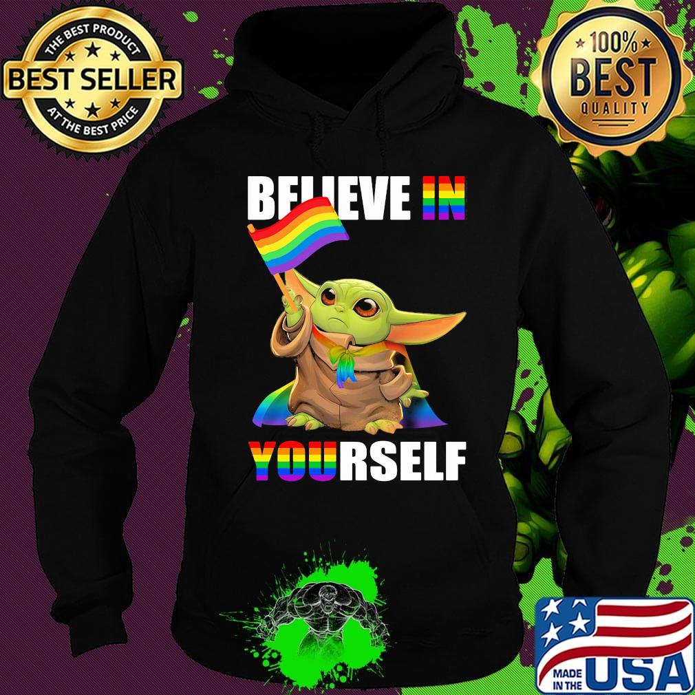 Lgbt star wars baby yoda believe in yourself s Hoodie Lgbt star wars baby yoda believe in yourself s Hoodie