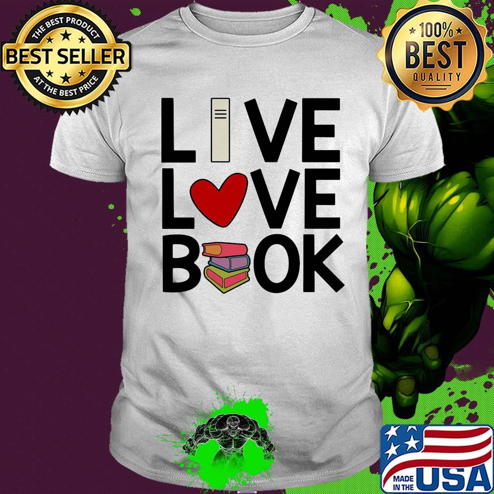 Live love book heart shirt