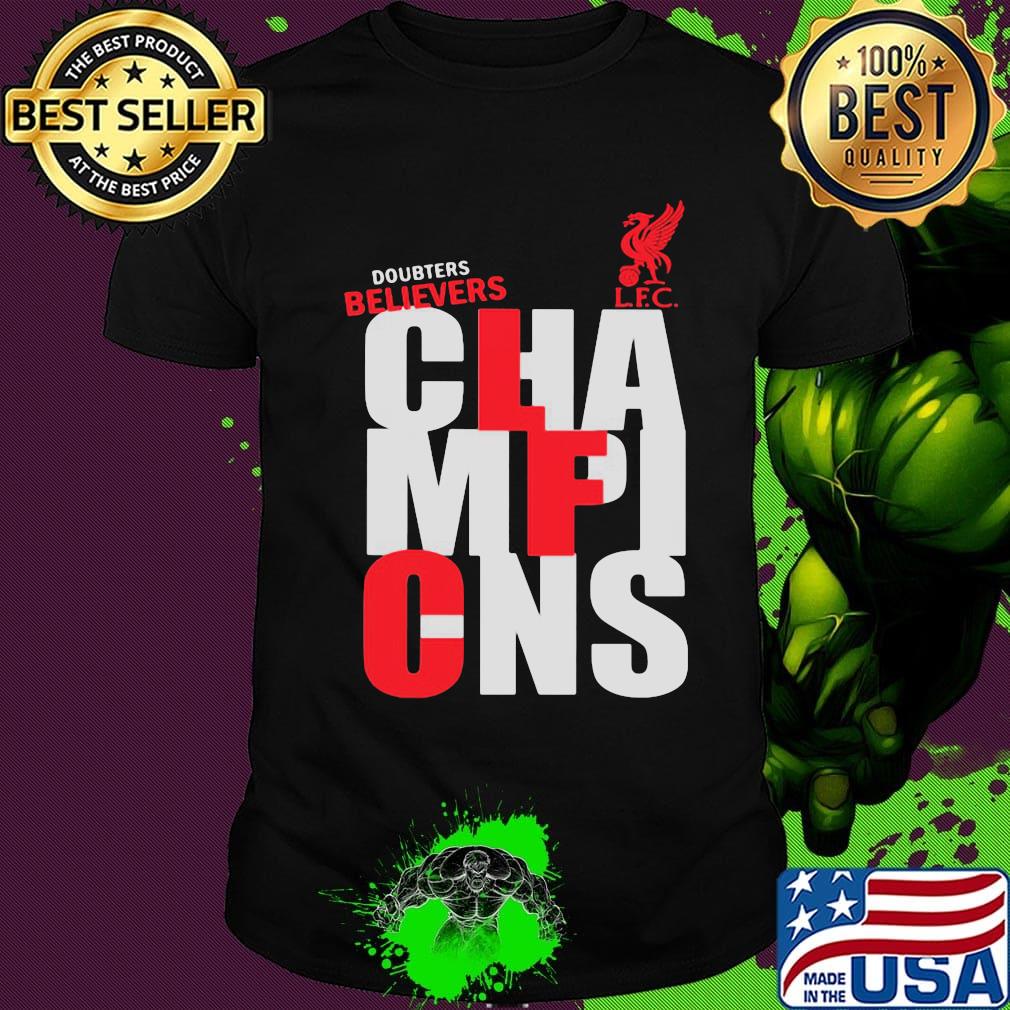 Liverpool fc football doubters believers champions shirt