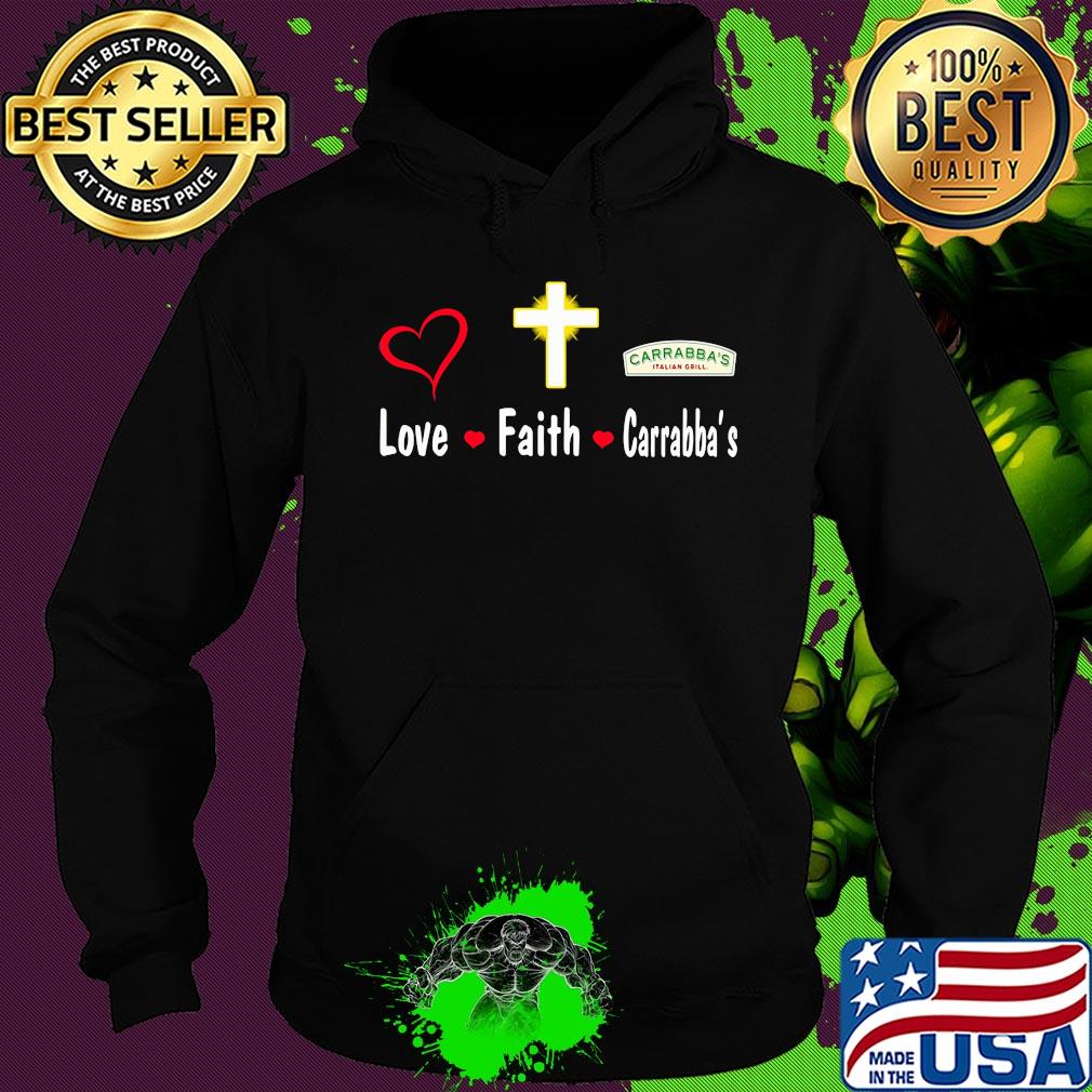 Love faith carrabba's italian grill s Hoodie Love faith carrabba's italian grill s Hoodie