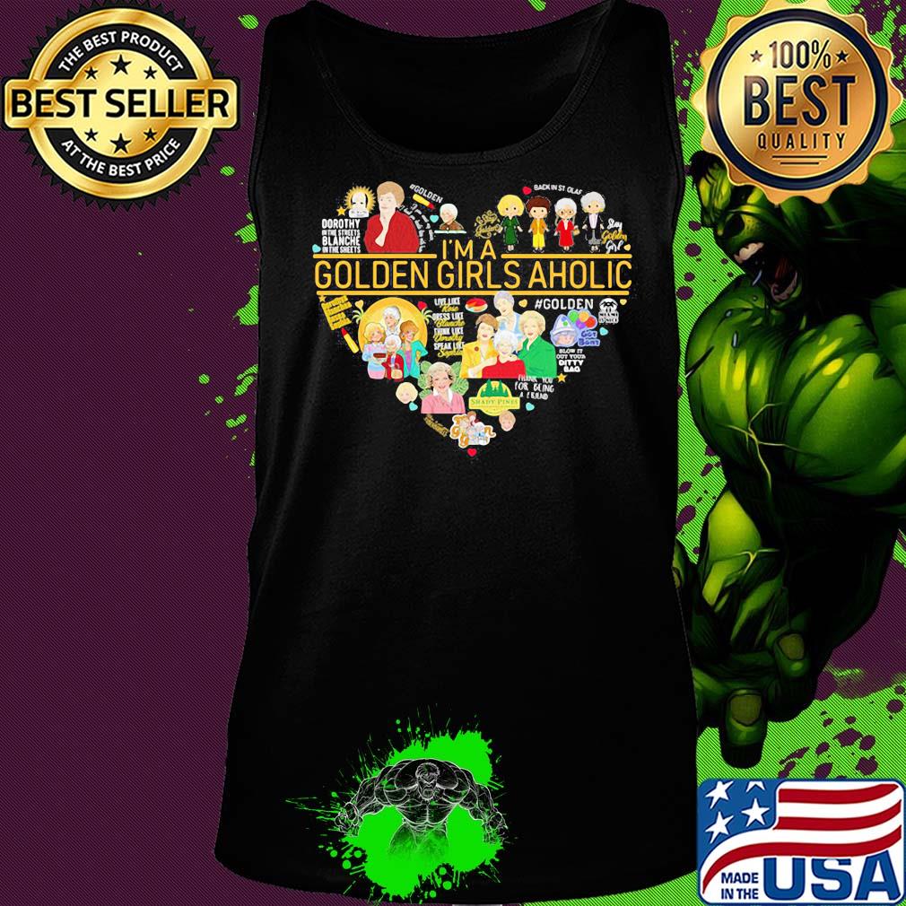 Love I'm a golden girl aholic heart s Tank top Love I'm a golden girl aholic heart s Tank top