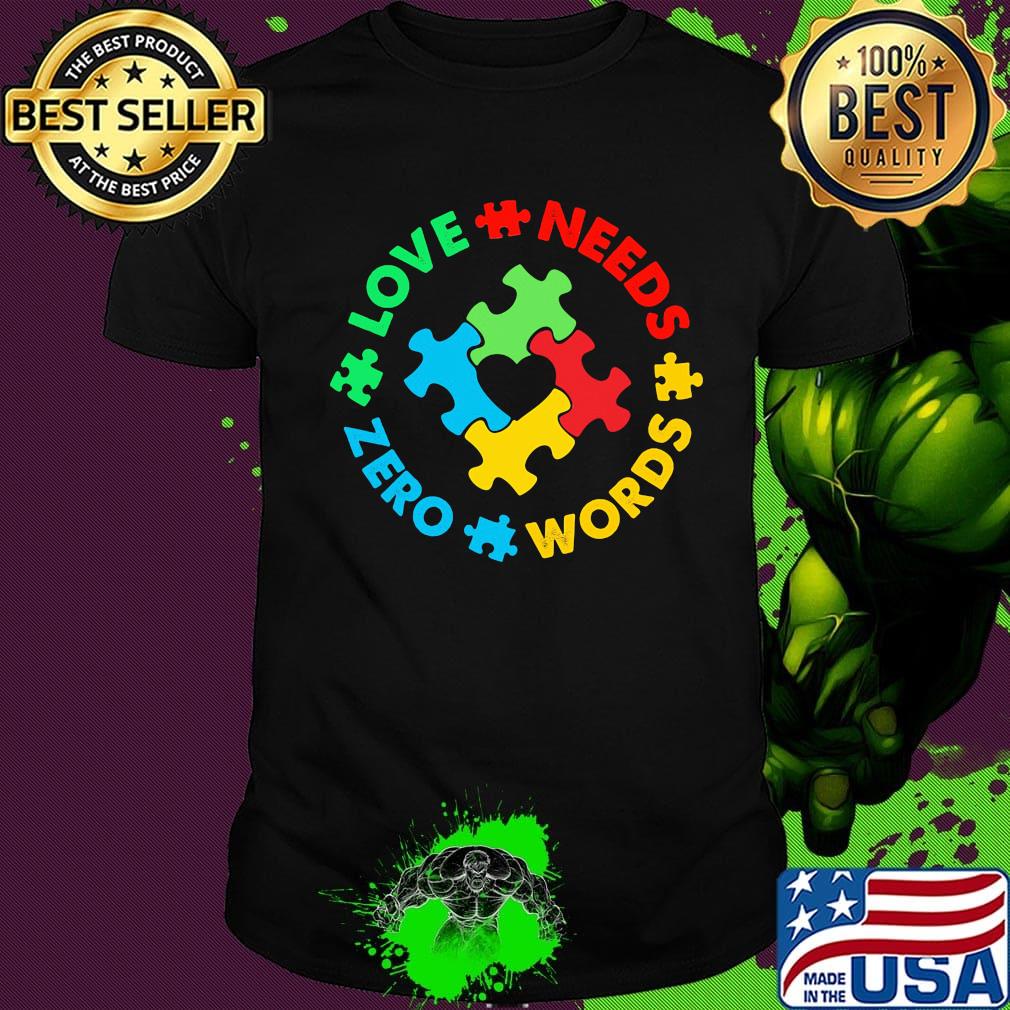 Love Needs Words Zero Green Red Words Blue Insert Shirt