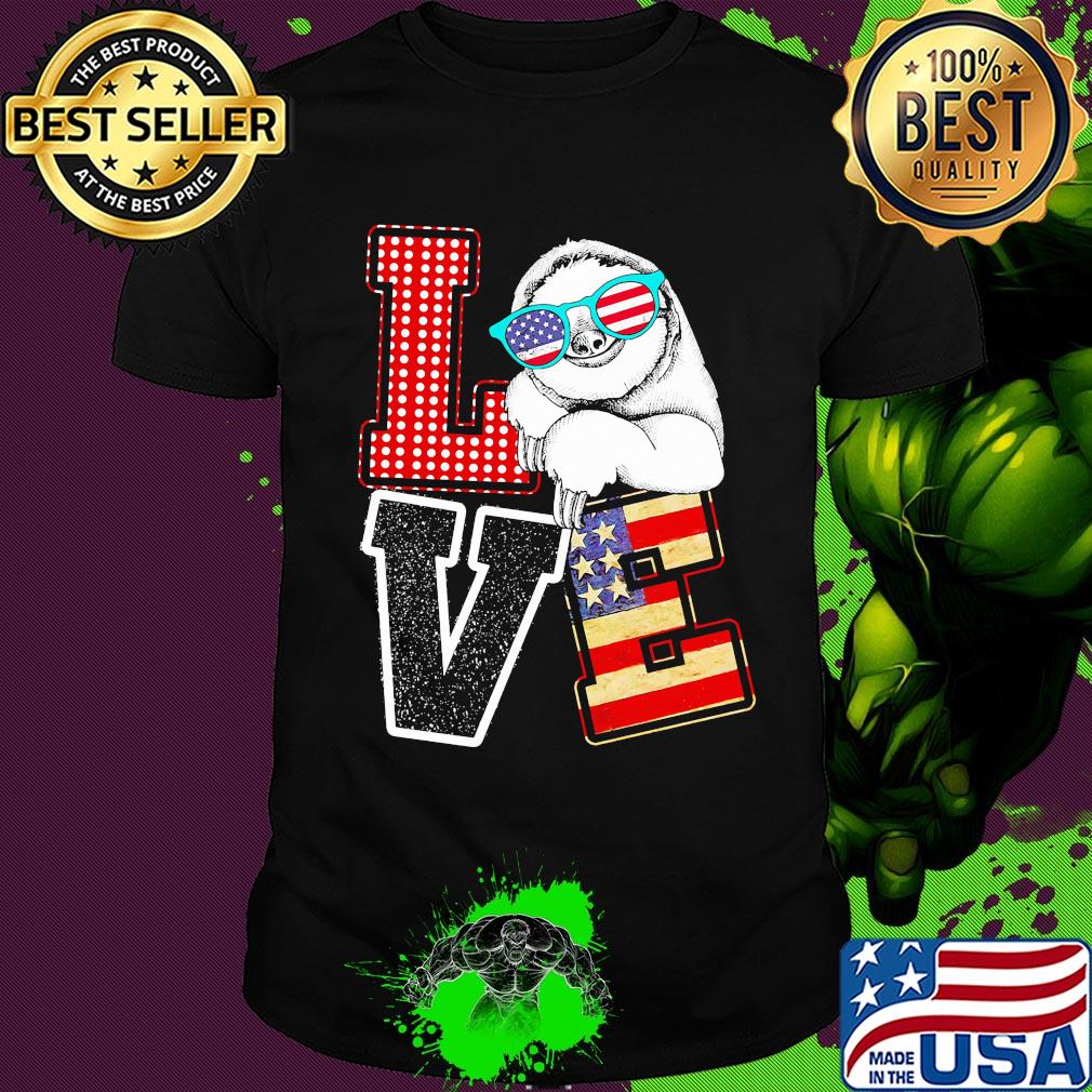 Love sloth American flag veteran Independence day shirt