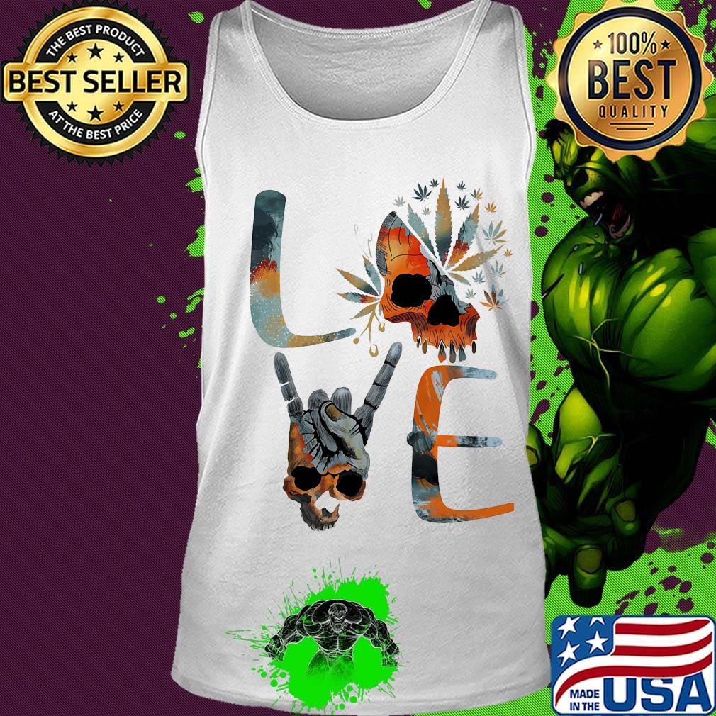 Love weed skull cannabis s Tank top Love weed skull cannabis s Tank top