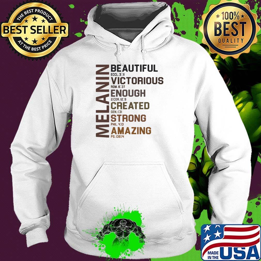 Melanin beautiful victorious enough created strong amazing s Hoodie Melanin beautiful victorious enough created strong amazing s Hoodie