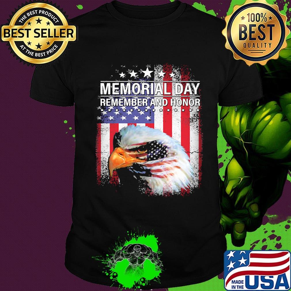 Memorial day remember and honor american flag shirt