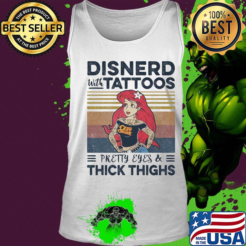 Mermaid disnerd with tattoos pretty eyes and thick thighs vintage retro s Tank top Mermaid disnerd with tattoos pretty eyes and thick thighs vintage retro s Tank top