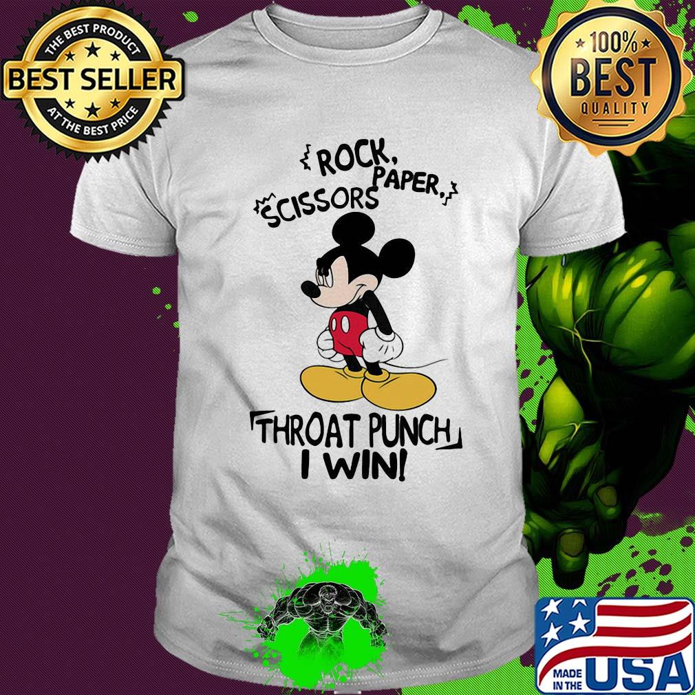 Mickey mouse rock paper scissors throat punch I win shirt