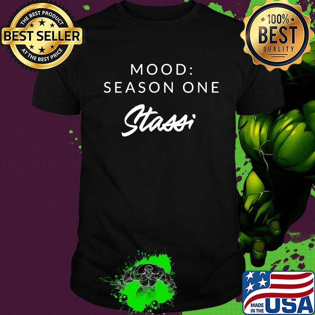 Mood season one stassi shirt