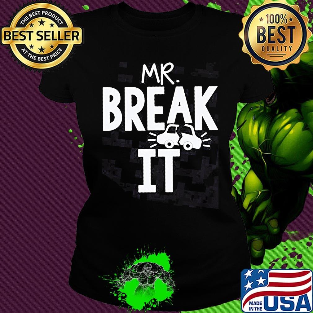Mr Break it car s Ladies tee Mr Break it car s Ladies tee