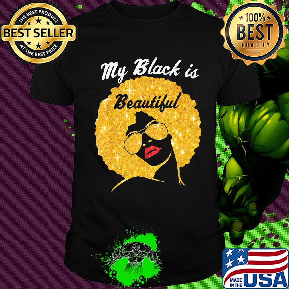 My black is beautiful shirt