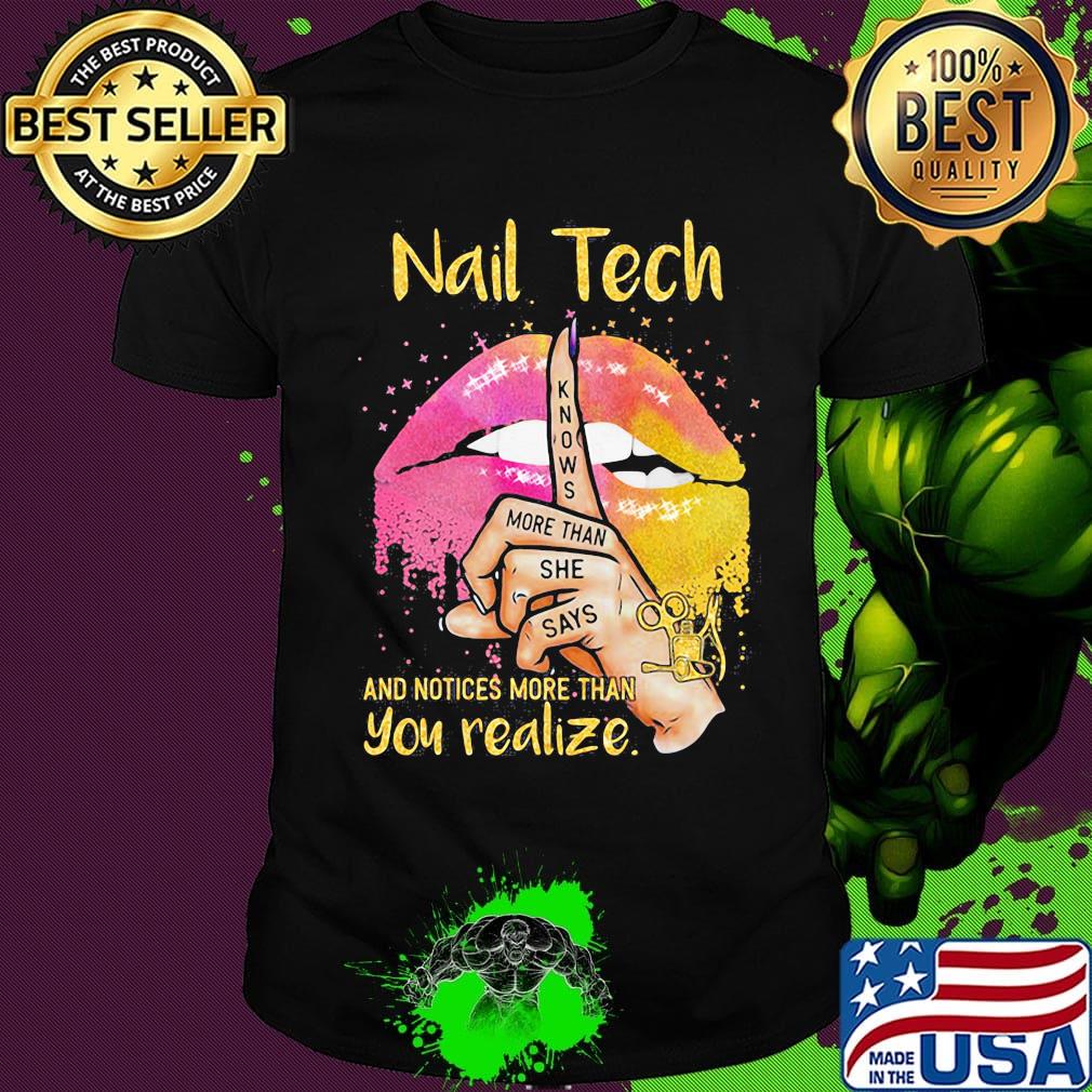 Nail Tech And Notices More Than You Realize Lips Hand Color Shirt