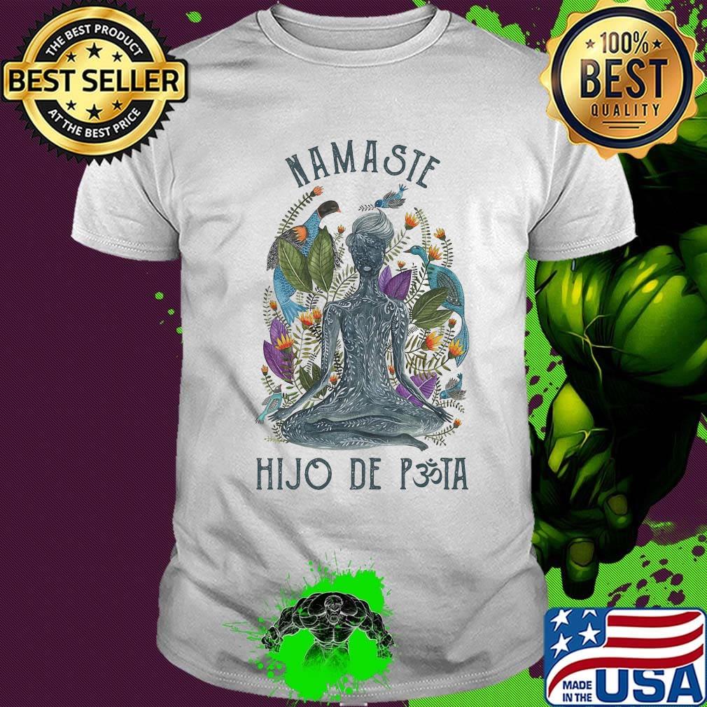 Namaste hijo de puta yoga shirt