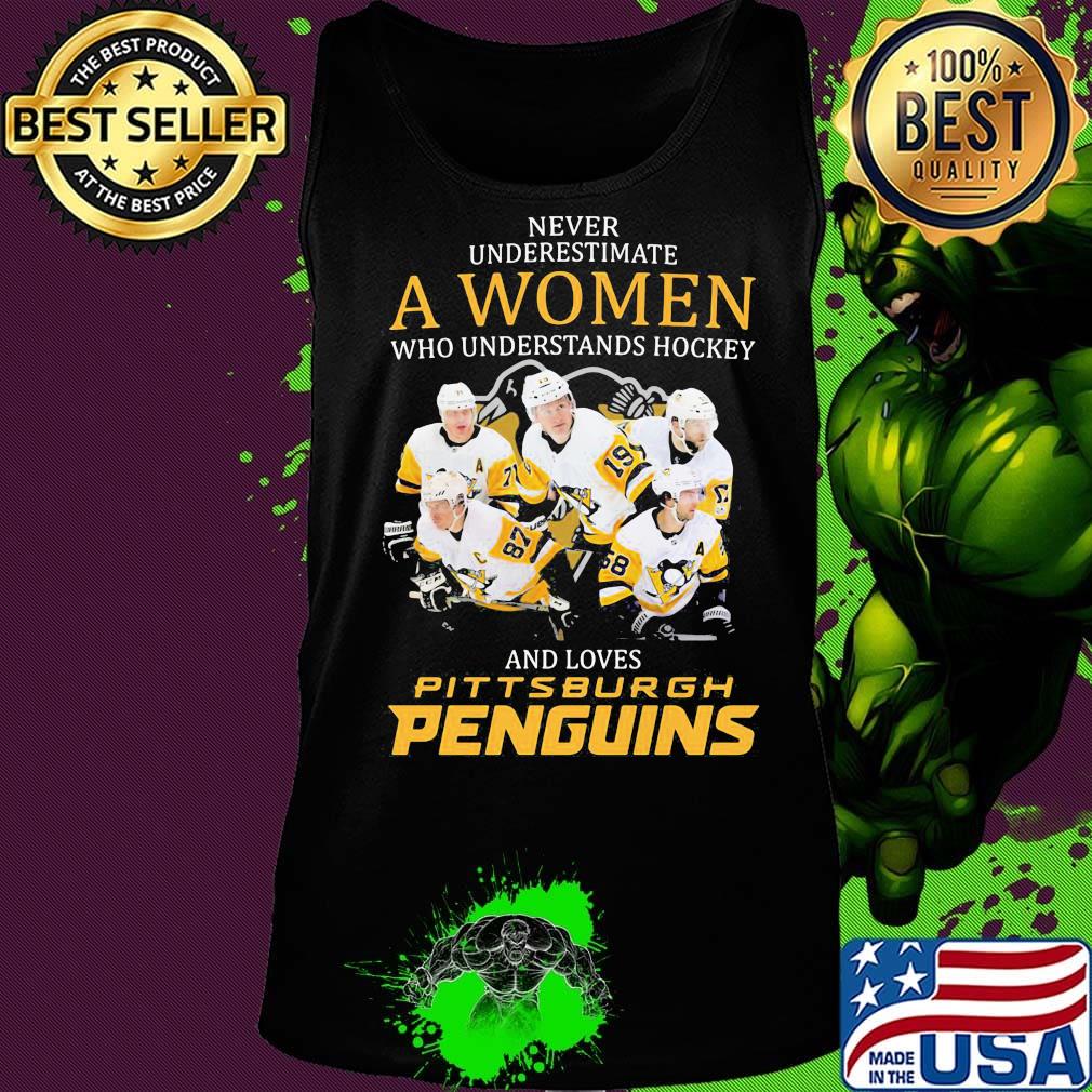 Never underestimate a woman who understands hockey and loves pittsburgh penguins s Tank top Never underestimate a woman who understands hockey and loves pittsburgh penguins s Tank top