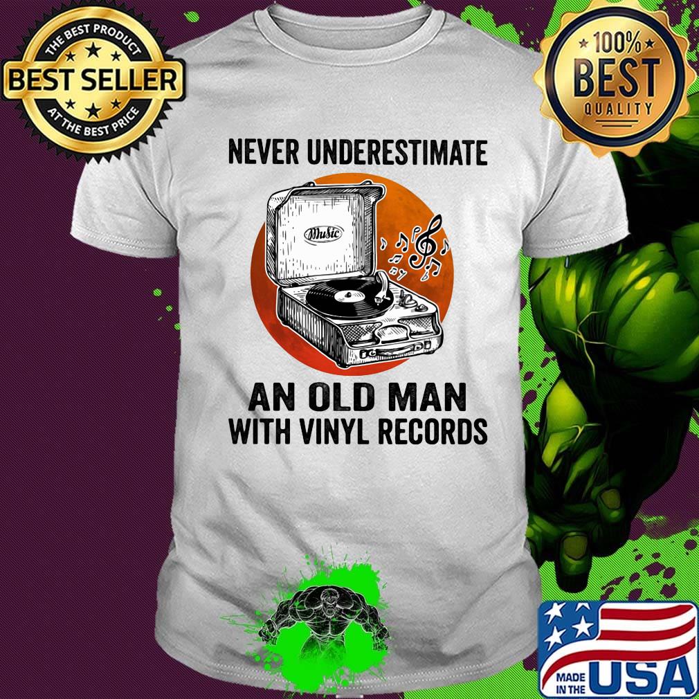 Never Underestimate An Old Man With Vinyl Records Antique Coal Disk Player Shirt