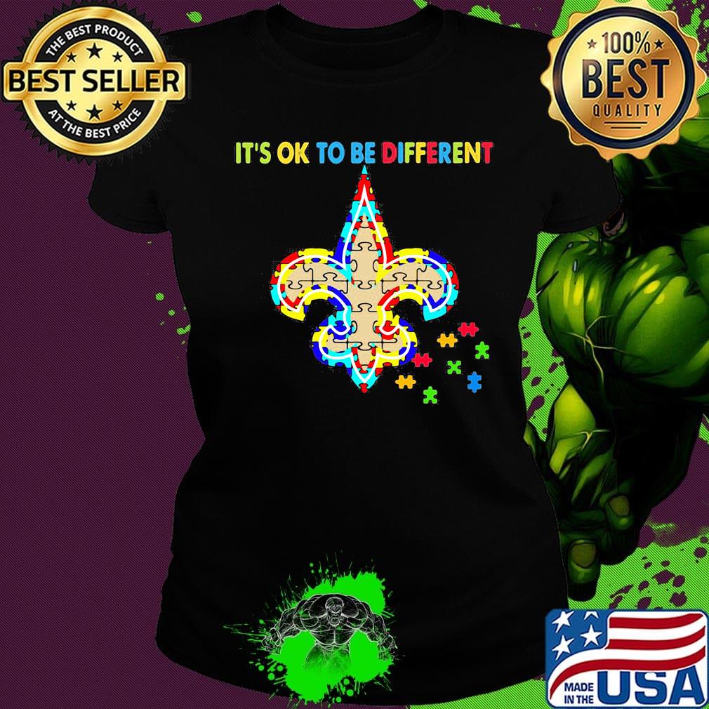 New orleans saints it's ok to be different autism awareness s Ladies tee New orleans saints it's ok to be different autism awareness s Ladies tee