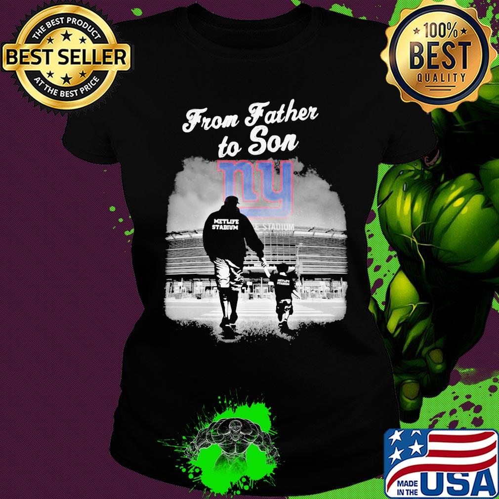 New york giants from father to son metlife stadium happy father's day s Ladies tee New york giants from father to son metlife stadium happy father's day s Ladies tee