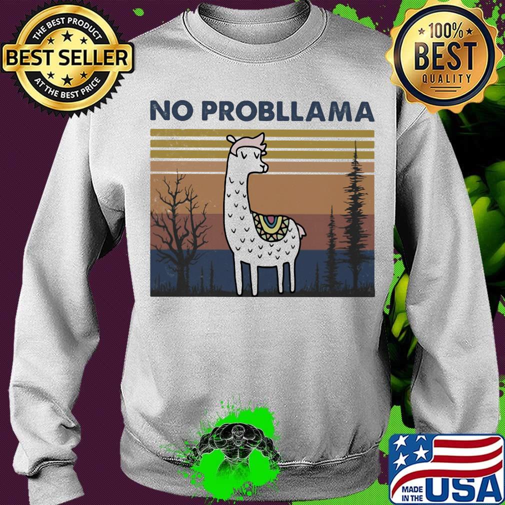 No Probllama Vintage Retro Shirt Sweater No Probllama Vintage Retro Shirt Sweater