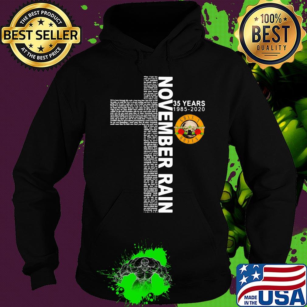 November rain 35 years 1985 2020 guns n roses jesus s Hoodie November rain 35 years 1985 2020 guns n roses jesus s Hoodie
