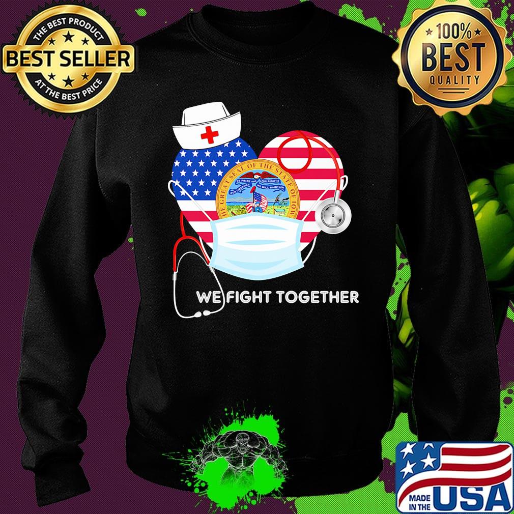 Nurse mask we fight together the great steal of the state of iowa heart american flag independence day s Sweater Nurse mask we fight together the great steal of the state of iowa heart american flag independence day s Sweater