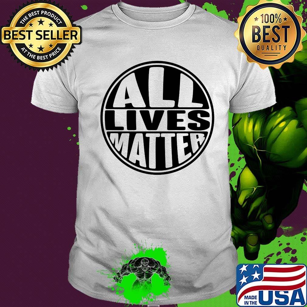 Official All Lives matter shirt