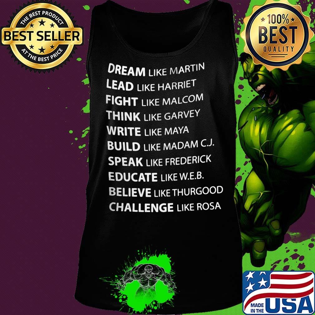 Official Dream Like Martin Lead Like Harriet Fight Like Malcolm Shirt Tank top Official Dream Like Martin Lead Like Harriet Fight Like Malcolm Shirt Tank top