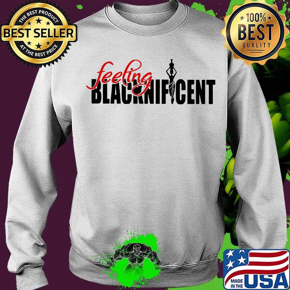 Official Feeling Blacknifcent Shirt Sweater Official Feeling Blacknifcent Shirt Sweater