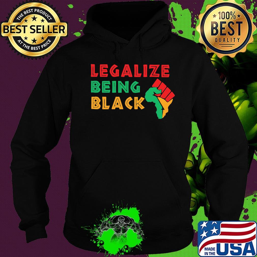 Official Fist Isolated Legalize Being Black Shirt Hoodie Official Fist Isolated Legalize Being Black Shirt Hoodie