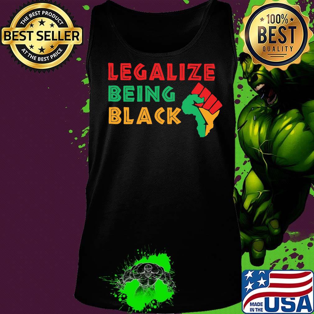 Official Fist Isolated Legalize Being Black Shirt Tank top Official Fist Isolated Legalize Being Black Shirt Tank top
