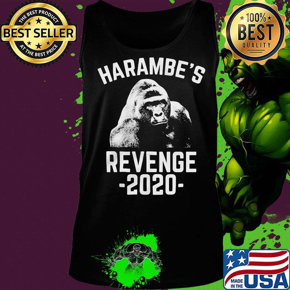 Official Harambe's Revenge 2020 Shirt Tank top Official Harambe's Revenge 2020 Shirt Tank top