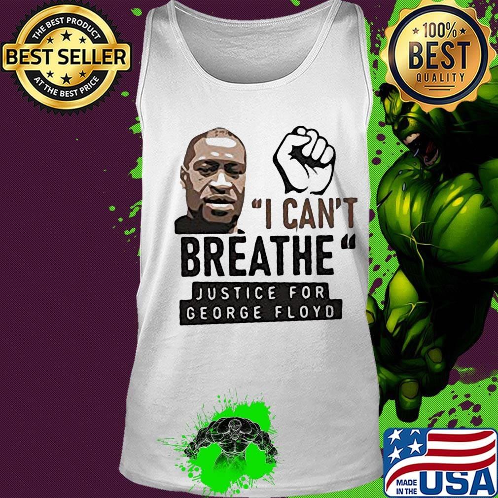 Official I can't breathe justice for george floyd black lives matter s Tank top Official I can't breathe justice for george floyd black lives matter s Tank top