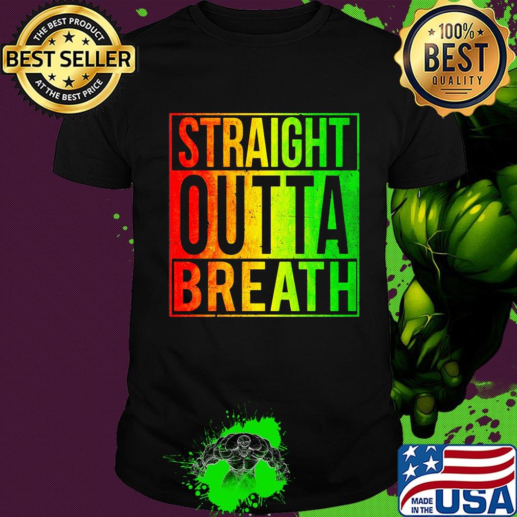 Official straight outta breath shirt