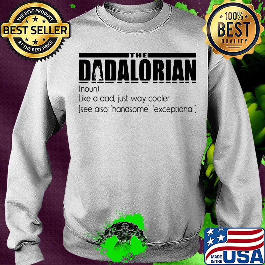 Official The Dadalorian like a dad just way cooler s Sweater Official The Dadalorian like a dad just way cooler s Sweater