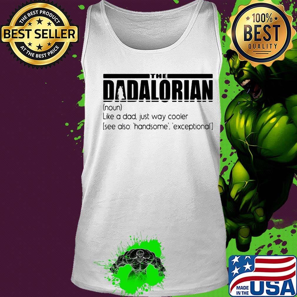 Official The Dadalorian like a dad just way cooler s Tank top Official The Dadalorian like a dad just way cooler s Tank top