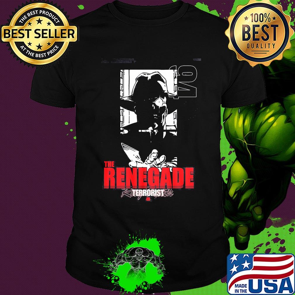 Official The renegade terrorist shirt
