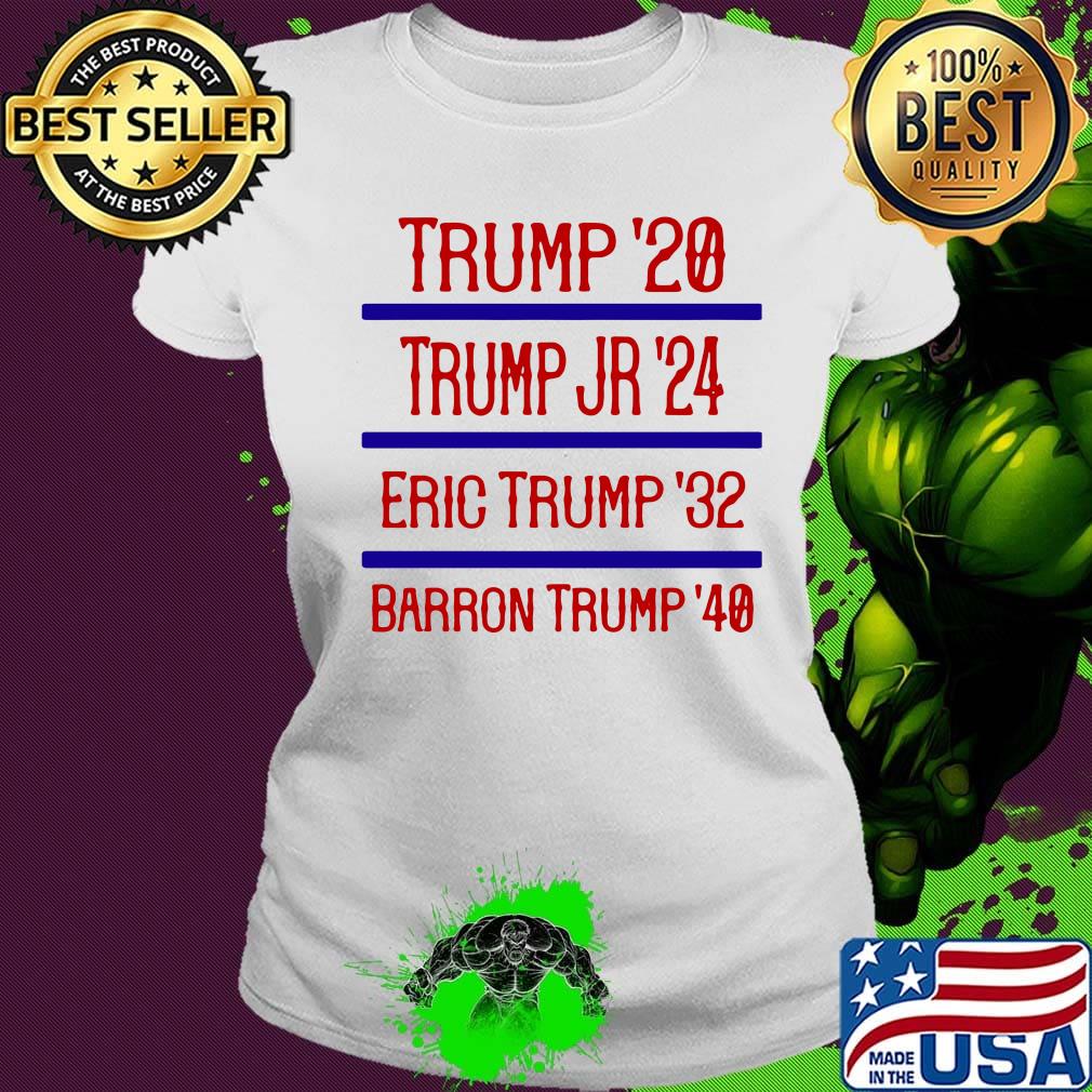 Official Trump '20 Trump Jr '24 Eric Trump '32 Barron Trump '40 Shirt Ladies tee Official Trump '20 Trump Jr '24 Eric Trump '32 Barron Trump '40 Shirt Ladies tee